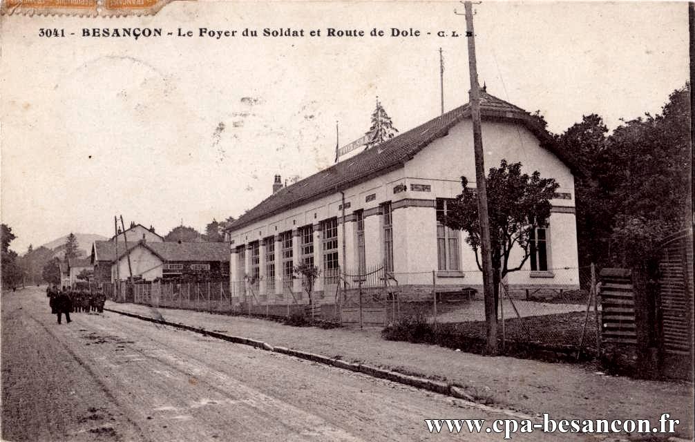 3041 - BESANÇON - Le Foyer du Soldat et Route de Dole